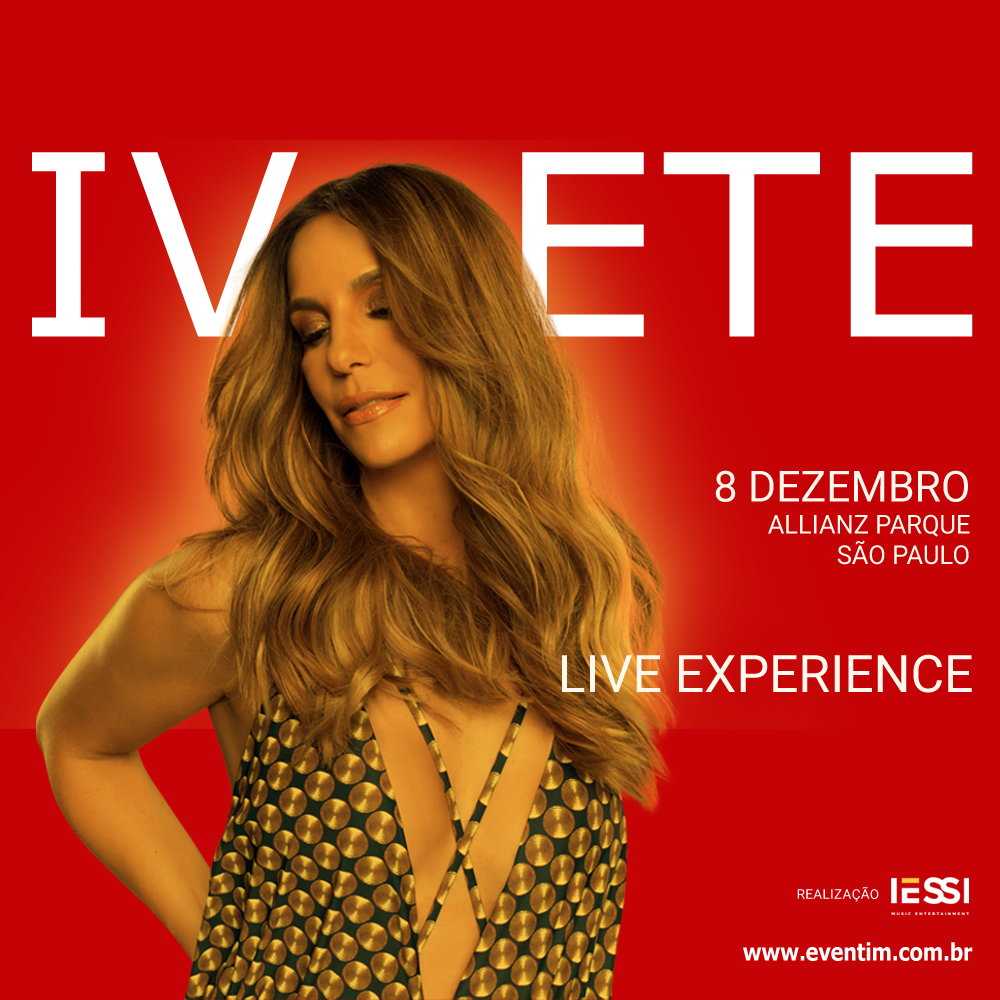 IVETE SANGALO APOSTA EM NOVO PROJETO EM SÃO PAULO