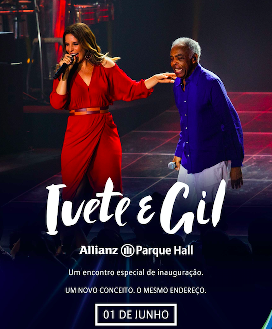 IVETE SANGALO E GILBERTO GIL FAZEM SHOW INÉDITO DE INAUGURAÇÃO DO ALLIANZ PARQUE HALL