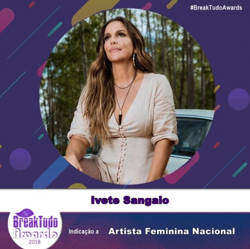 IVETE SANGALO É INDICADA NO BREAKTUDO AWARDS 2018