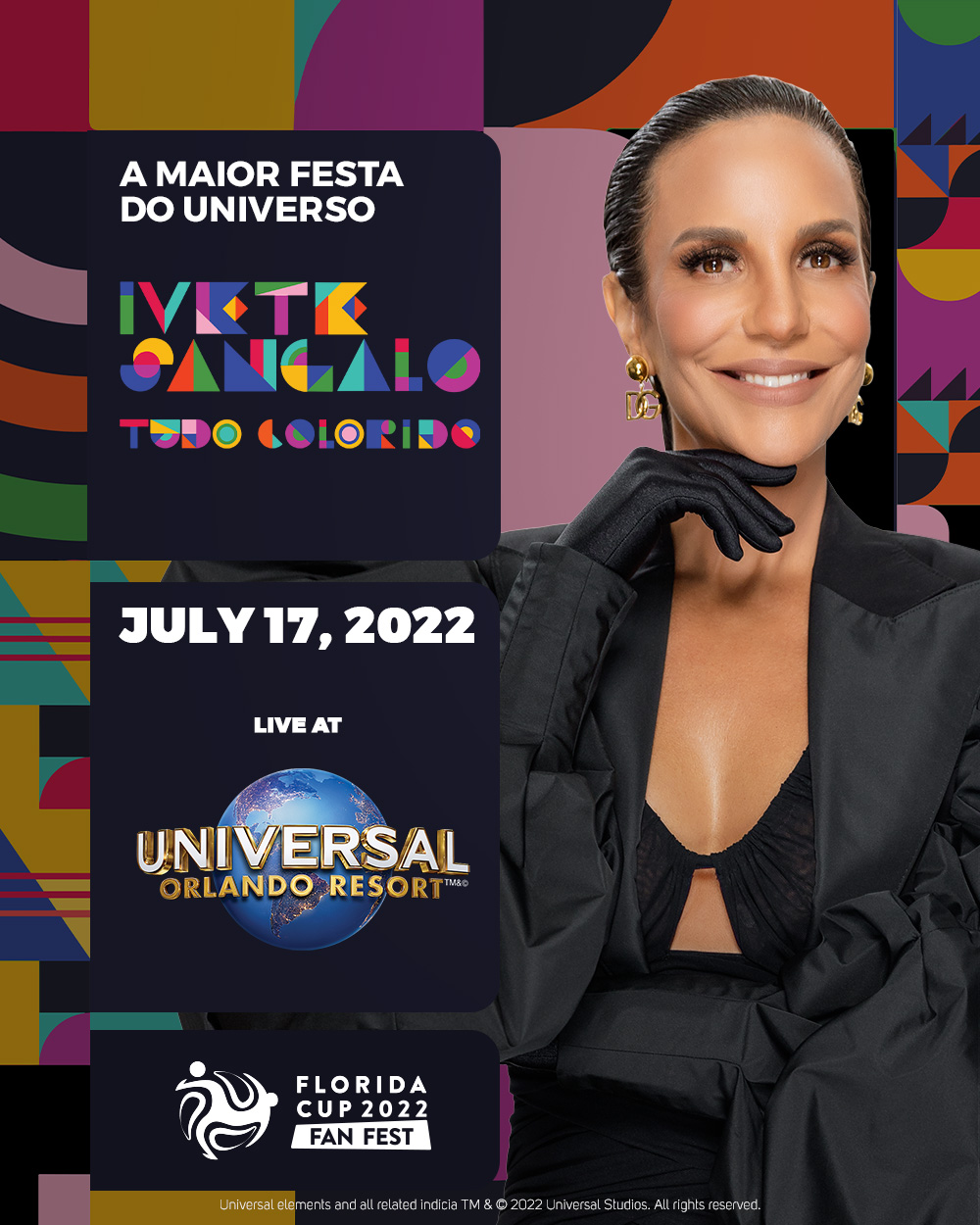 Florida Cup e Universal Orlando Resort apresentam a aniversariante Ivete Sangalo como atração principal da Fan Fest 2022